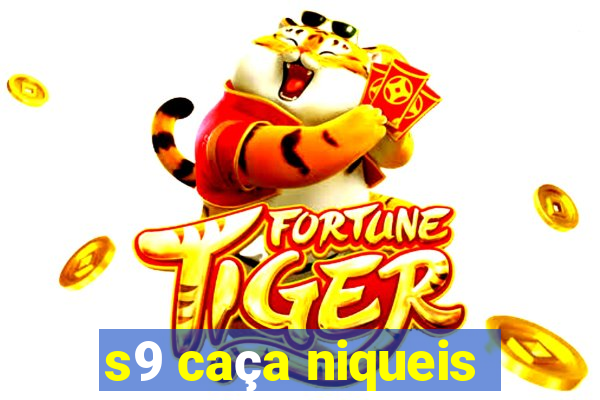 s9 caça niqueis